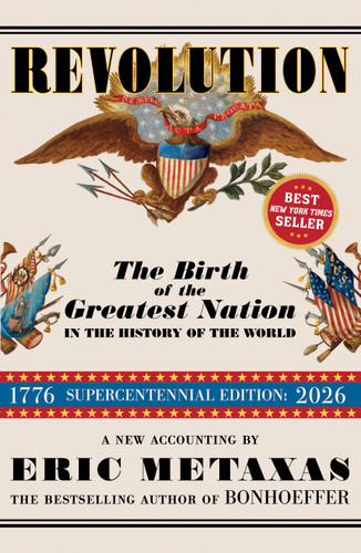 Revolution: The Birth of the Greatest Nation in the History of the World book cover by Eric Metaxas