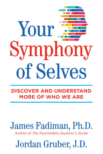 Your Symphony of Selves: Discover and Understand More of Who We Are book cover by James Fadiman, Jordan Gruber