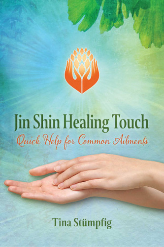 Jin Shin Healing Touch: Quick Help for Common Ailments book cover by Tina Stümpfig