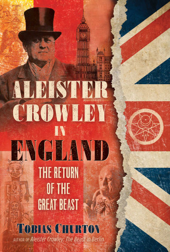 Aleister Crowley in England: The Return of the Great Beast book cover by Tobias Churton