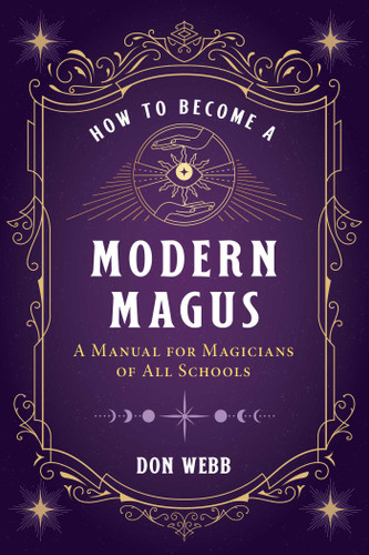 How to Become a Modern Magus: A Manual for Magicians of All Schools book cover by Don Webb