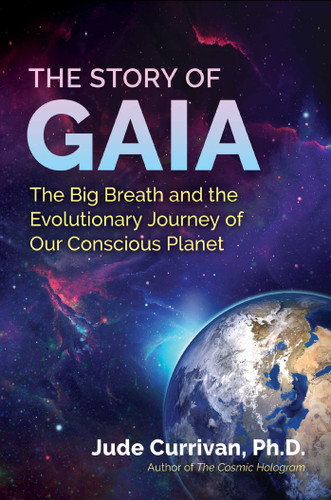 The Story of Gaia: The Big Breath and the Evolutionary Journey of Our Conscious Planet book cover by Jude Currivan