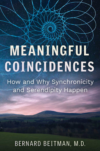 Meaningful Coincidences: How and Why Synchronicity and Serendipity Happen book cover by Bernard Beitman