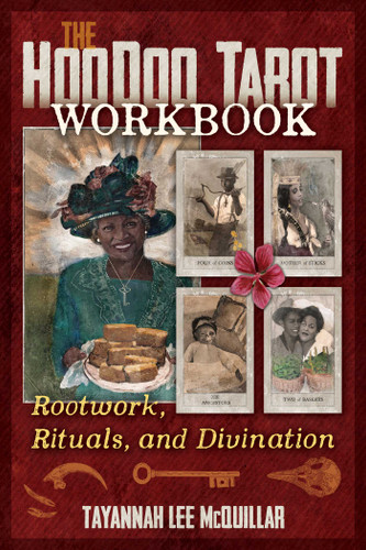 The Hoodoo Tarot Workbook: Rootwork, Rituals, and Divination book cover by Tayannah Lee McQuillar