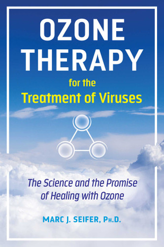 Ozone Therapy for the Treatment of Viruses: The Science and the Promise of Healing with Ozone book cover by Marc Seifer