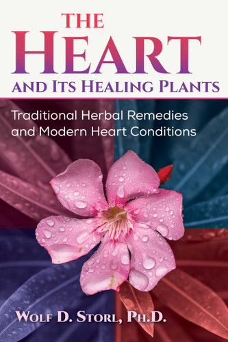 The Heart and Its Healing Plants: Traditional Herbal Remedies and Modern Heart Conditions book cover by Wolf-Dieter Storl