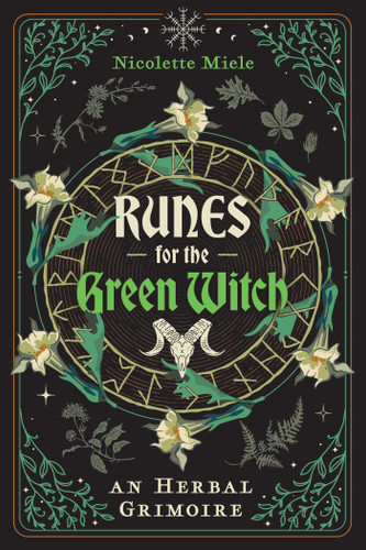 Runes for the Green Witch: An Herbal Grimoire book cover by Nicolette Miele