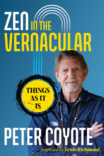 Zen in the Vernacular: Things As It Is book cover by Peter Coyote