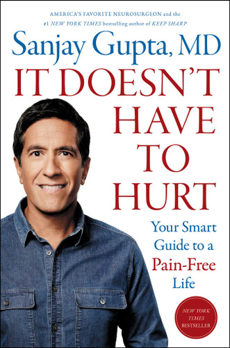 It Doesn't Have to Hurt: Your Smart Guide to a Pain-Free Life book cover by Sanjay Gupta