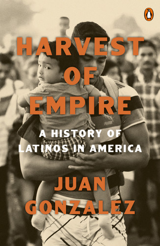 Harvest of Empire: A History of Latinos in America: Second Revised and Updated Edition book cover by Juan Gonzalez