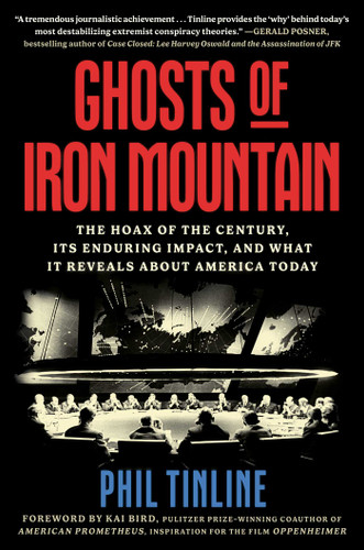 Ghosts of Iron Mountain: The Hoax of the Century, Its Enduring Impact, and What It Reveals About America Today book cover by Phil Tinline