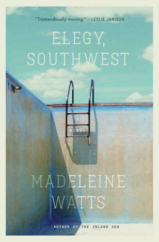 Elegy, Southwest: A Novel book cover by Madeleine Watts
