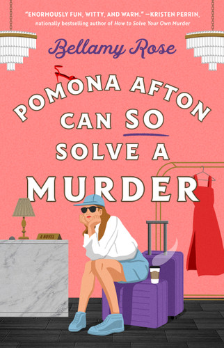 Pomona Afton Can So Solve a Murder: A Novel (The Pomona Afton series) book cover by Bellamy Rose