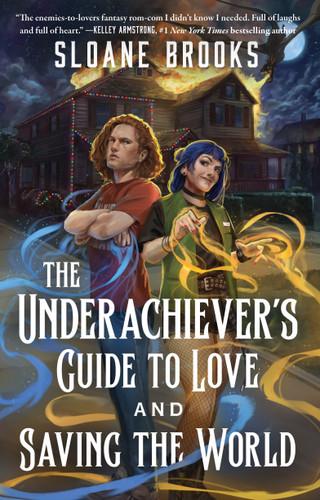 The Underachiever's Guide to Love and Saving the World: A Novel book cover by Sloane Brooks
