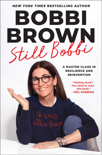 Still Bobbi: A Master Class in Resilience and Reinvention book cover by Bobbi Brown
