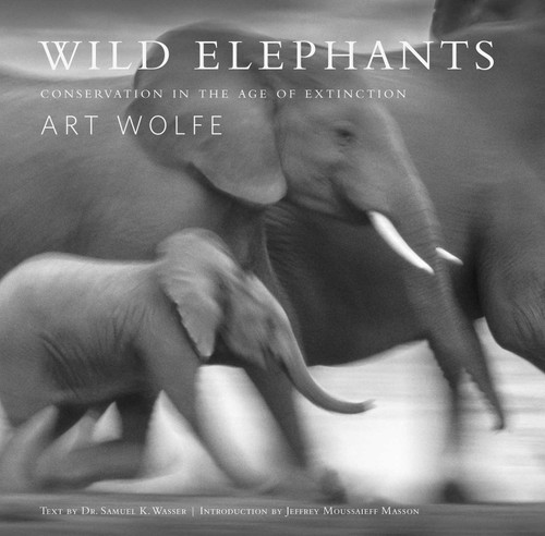 Wild Elephants: Conservation in the Age of Extinction book cover by Samuel Wasser