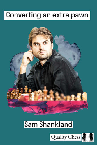Converting an Extra Pawn in Chess book cover by Sam Shankland
