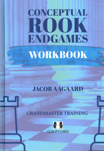 Conceptual Rook Endgames Workbook book cover by Jacob Aagaard