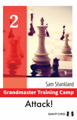 Grandmaster Training Camp 2 - Attack! (Grandmaster Training Camp) book cover by Sam Shankland