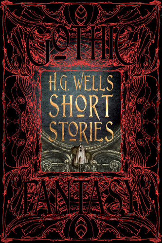 H.G. Wells Short Stories (Gothic Fantasy) book cover by 