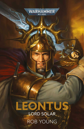 Leontus: Lord Solar (Warhammer 40,000) book cover by Rob Young
