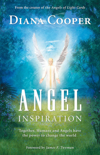 Angel Inspiration: Together, Humans and Angels Have the Power to Change the World book cover by Diana Cooper