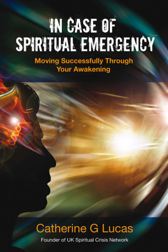 In Case of Spiritual Emergency: Moving Successfully Through Your Awakening book cover by Catherine G. Lucas