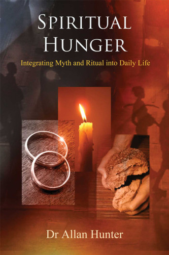 Spiritual Hunger: Integrating Myth and Ritual into Daily Life book cover by Allan G. Hunter