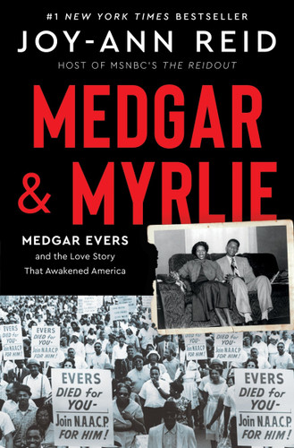 Medgar and Myrlie: Medgar Evers and the Love Story That Awakened America book cover by Joy-Ann Reid
