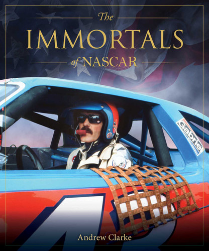 The Immortals of Nascar (Immortals of American Sport) book cover by Andrew Clarke