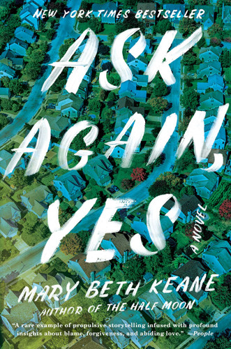 Ask Again, Yes: A Novel book cover by Mary Beth Keane