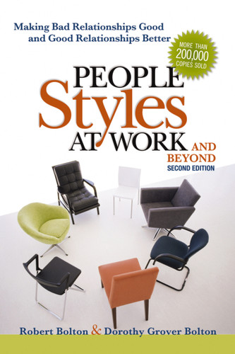 People Styles at Work...And Beyond: Making Bad Relationships Good and Good Relationships Better book cover by Robert Bolton, Dorothy Grover Bolton