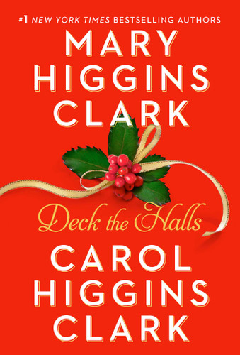 Deck the Halls book cover by Mary Higgins Clark, Carol Higgins Clark