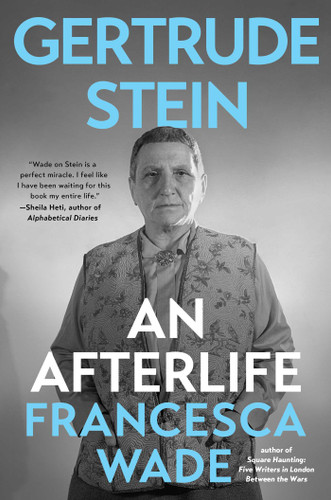 Gertrude Stein: An Afterlife book cover by Francesca Wade