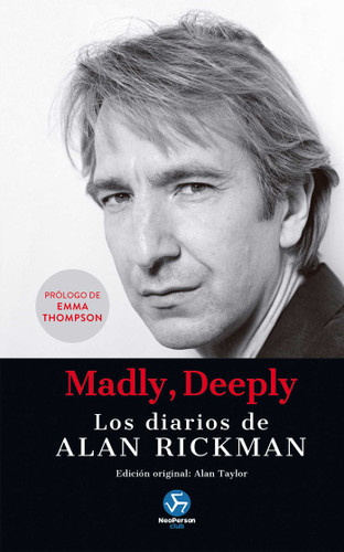 Madly, Deeply: Los diarios de Alan Rickman book cover by Alan Rickman