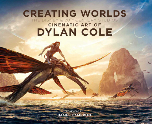 Creating Worlds: The Disney and 20th Century Studios Cinematic Art of Dylan Cole book cover by Dylan Cole