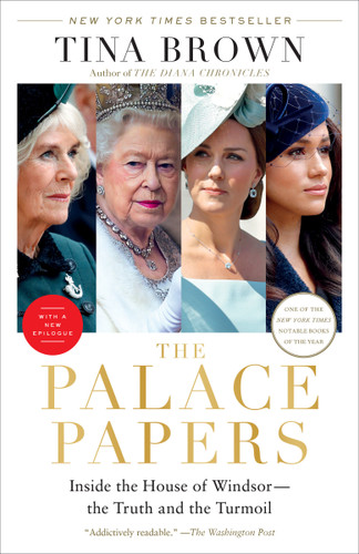 The Palace Papers: Inside the House of Windsor--the Truth and the Turmoil book cover by Tina Brown