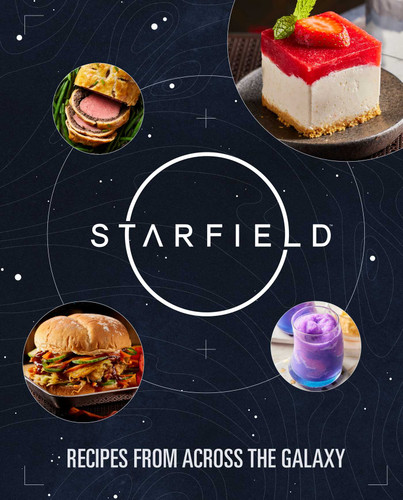 Starfield: The Official Cookbook: Recipes From Across the Galaxy book cover by Cassandra Reeder, Jim Festante