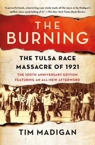 The Burning: The Tulsa Race Massacre of 1921 book cover by Tim Madigan
