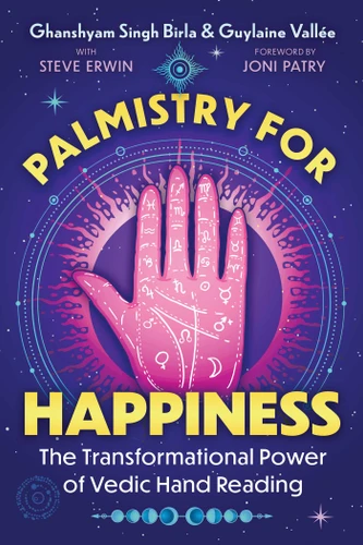 Palmistry for Happiness: The Transformational Power of Vedic Hand Reading book cover by Ghanshyam Singh Birla, Guylaine Vallée