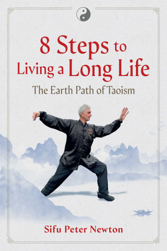 8 Steps to Living a Long Life: The Earth Path of Taoism book cover by Peter Newton