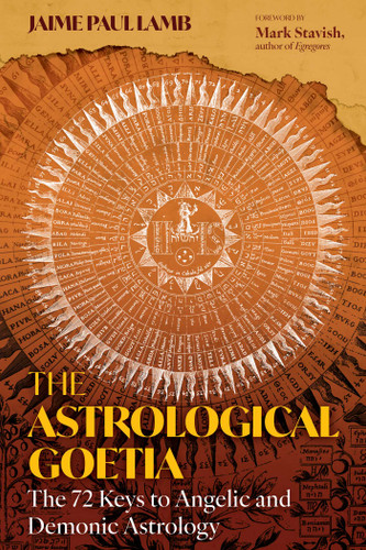 The Astrological Goetia: The 72 Keys to Angelic and Demonic Astrology book cover by Jaime Paul Lamb
