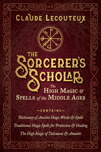 The Sorcerer's Scholar: The High Magic and Spells of the Middle Ages book cover by Claude Lecouteux