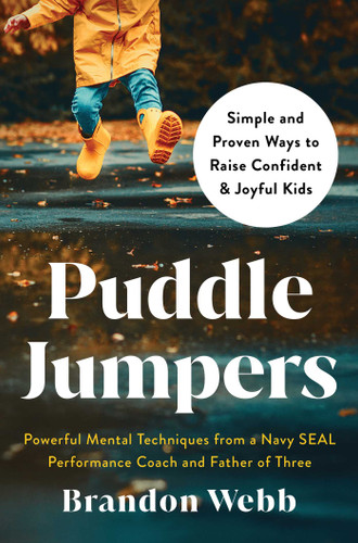 Puddle Jumpers: Simple and Proven Ways to Raise Confident & Joyful Kids book cover by Brandon Webb