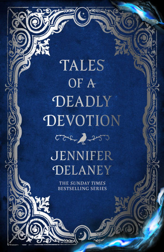 Tales of a Deadly Devotion: A Novel (The Tales Trilogy) book cover by Jennifer Delaney