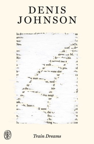 Train Dreams: FSG 80th Anniversary Special Edition book cover by Denis Johnson