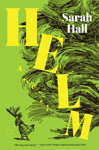 Helm: A Novel book cover by Sarah Hall