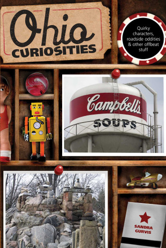 Ohio Curiosities: Quirky Characters, Roadside Oddities & Other Offbeat Stuff (Curiosities Series) book cover by Sandra Gurvis