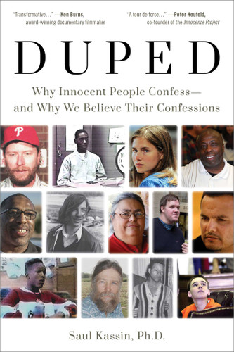 Duped: Why Innocent People Confess – and Why We Believe Their Confessions book cover by Saul Kassin