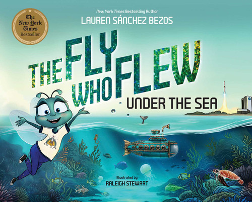 The Fly Who Flew Under the Sea (The Fly Who Flew Series) book cover by Lauren Sánchez Bezos